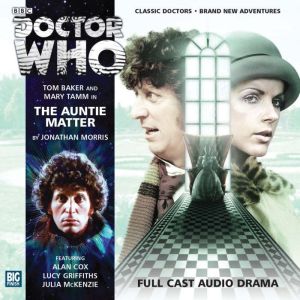 Doctor Who The Auntie Matter, Jonathan Morris