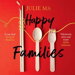 Happy Families, Julie Ma