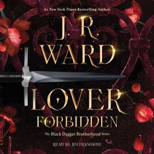 Lover Forbidden, J.R. Ward