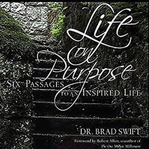 Life On Purpose, W. Bradford Swift