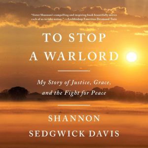 To Stop a Warlord, Shannon Sedgwick Davis