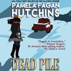 Dead Pile Maggie 3, Pamela Fagan Hutchins