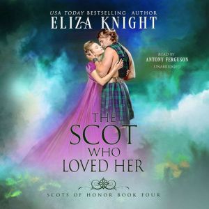 The Scot Who Loved Her, Eliza Knight
