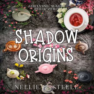 Shadow Origins: A Magical Library Urban Fantasy Novel