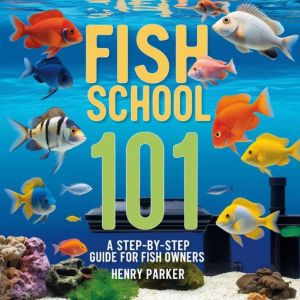 Fish School 101: A Step-by-Step Guide for Fish Owners