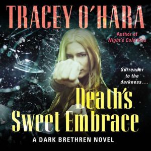 Deaths Sweet Embrace, Tracey OHara