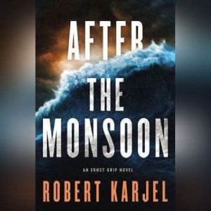 After the Monsoon, Robert Karjel