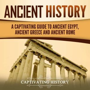 Ancient History, Captivating History