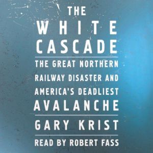 The White Cascade, Gary Krist