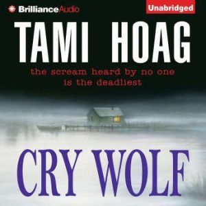 Cry Wolf, Tami Hoag