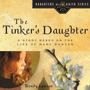 The Tinkers Daughter, Wendy Lawton