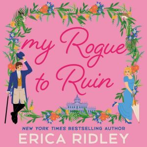 My Rogue to Ruin, Erica Ridley