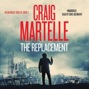 The Replacement, Craig Martelle