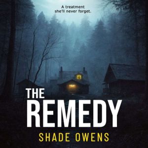 The Remedy, Shade Owens