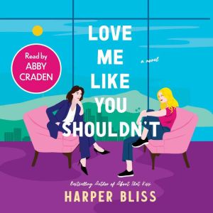 Love Me Like You Shouldn't