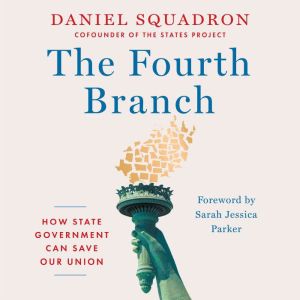 The Fourth Branch, Daniel Squadron