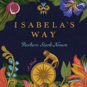 Isabela's Way: a novel