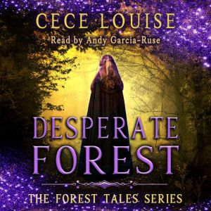 Desperate Forest, Cece Louise