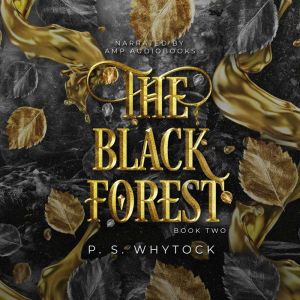 The Black Forest, P. S. Whytock