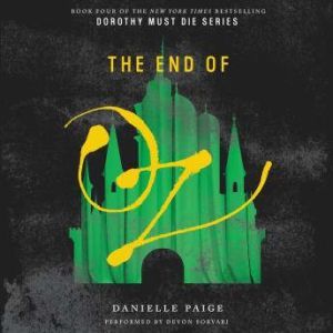 The End of Oz, Danielle Paige