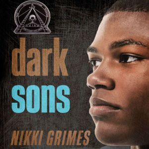 Dark Sons, Nikki Grimes