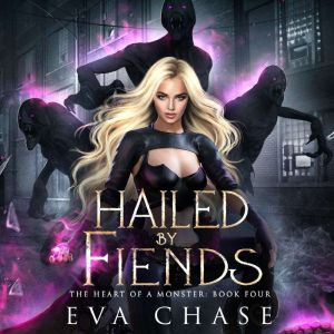 Hailed by Fiends, Eva Chase