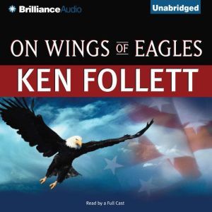 On Wings of Eagles, Ken Follett