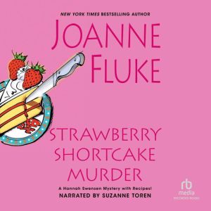 Strawberry Shortcake Murder, Joanne Fluke