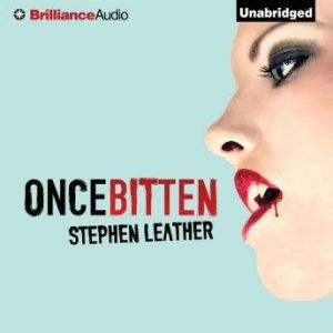 Once Bitten, Stephen Leather