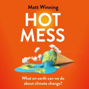 Hot Mess, Matt Winning