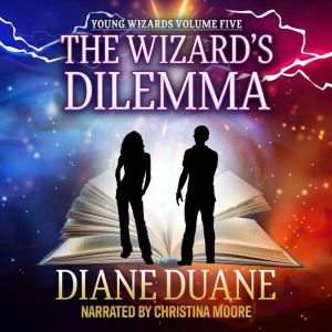 The Wizards Dilemma, Diane Duane