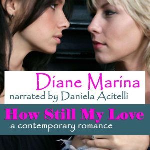 How Still My Love, Diane Marina