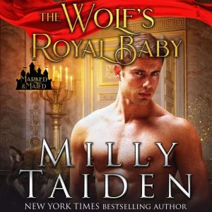 The Wolfs Royal Baby, Milly Taiden