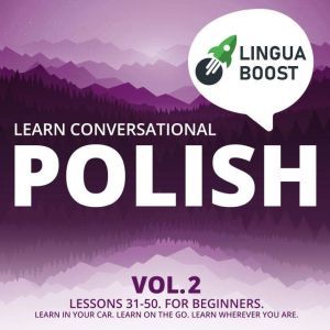 Learn Conversational Polish Vol. 2, LinguaBoost