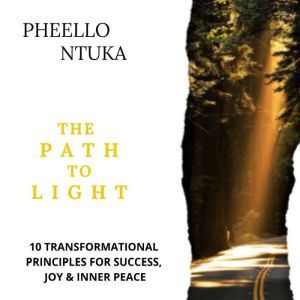 The Path To Light, Pheello Ntuka