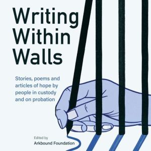 Writing Within Walls, Arkbound Foundation