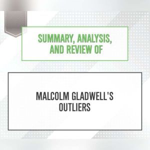 Summary, Analysis, and Review of Malc..., Start Publishing Notes