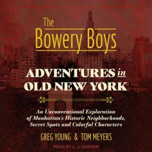 The Bowery Boys, Tom Meyers