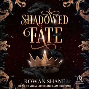 Shadowed Fate, Rowan Shane