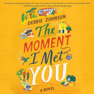 The Moment I Met You, Debbie Johnson