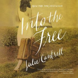 Into the Free, Julie Cantrell