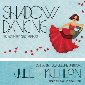 Shadow Dancing, Julie Mulhern