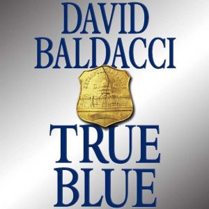 True Blue, David Baldacci