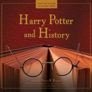 Harry Potter and History, Nancy R. Reagin