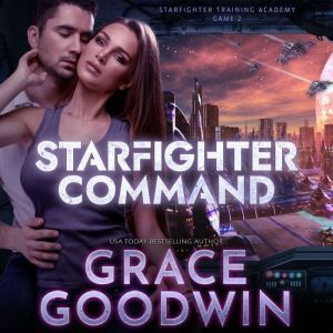 Starfighter Command Game 2, Grace Goodwin