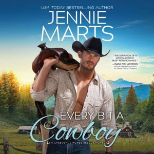 Every Bit a Cowboy, Jennie Marts