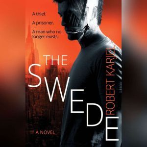 The Swede, Robert Karjel