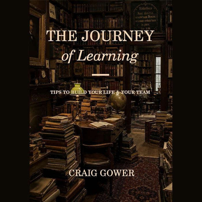 The Journey Of Learning, Craig Gower