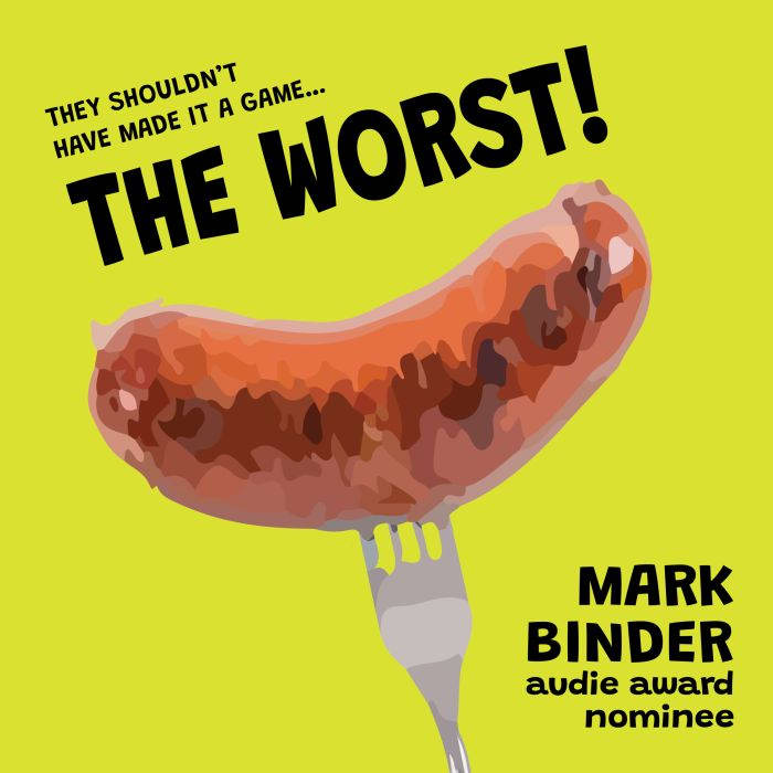 The Worst, Mark Binder