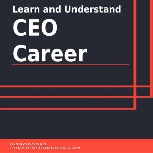 Learn and Understand CEO Career, Introbooks Team